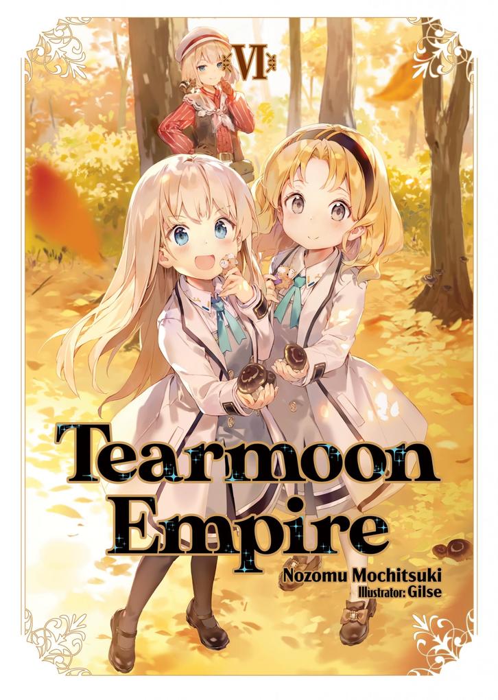 Produktbild: Tearmoon Empire: Volume 6 | Nozomu Mochitsuki