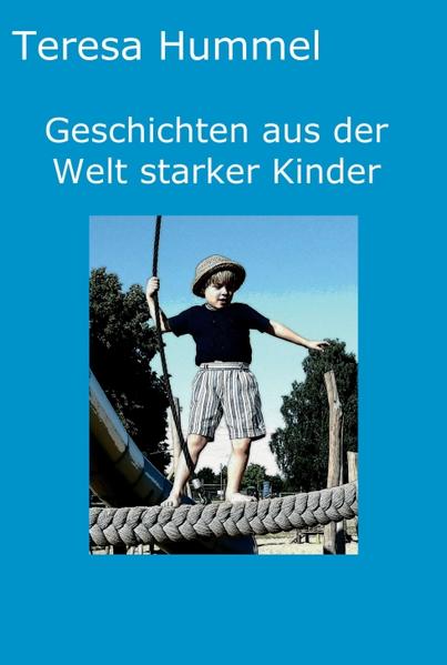 Produktbild: Geschichten aus der Welt starker Kinder | Teresa Hummel