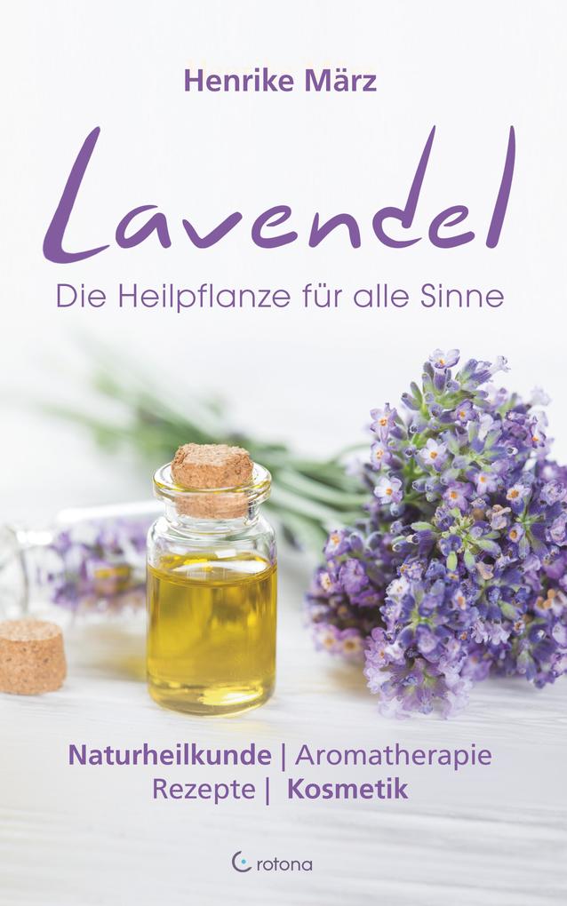 Produktbild: Lavendel: Die Heilpflanze für alle Sinne | Henrike März