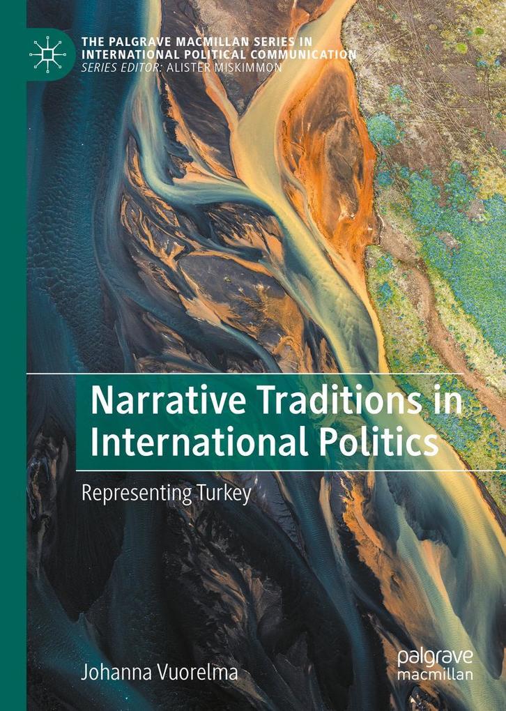 Produktbild: Narrative Traditions in International Politics | Johanna Vuorelma