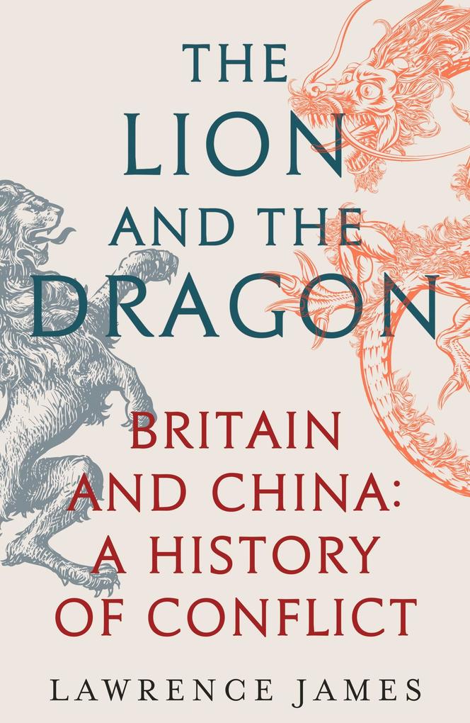 Produktbild: The Lion and the Dragon | Lawrence James