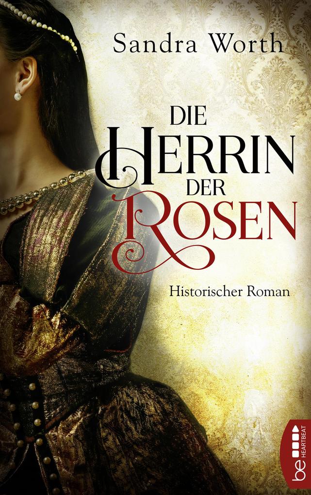 Produktbild: Die Herrin der Rosen | Sandra Worth