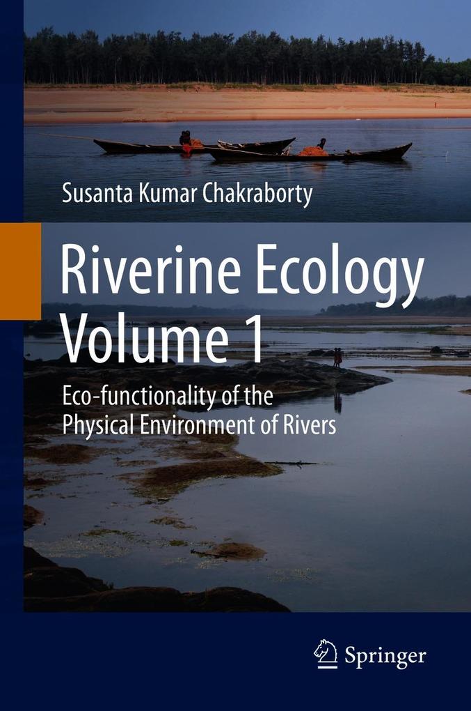 Produktbild: Riverine Ecology Volume 1 | Susanta Kumar Chakraborty