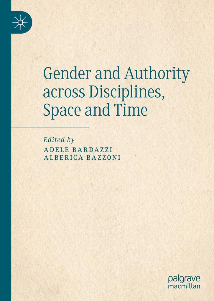 Gender and Authority across Disciplines, Space and Time als eBook pdf