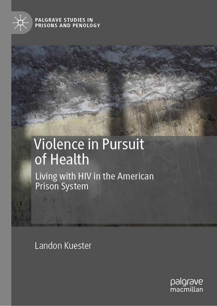 Produktbild: Violence in Pursuit of Health | Landon Kuester