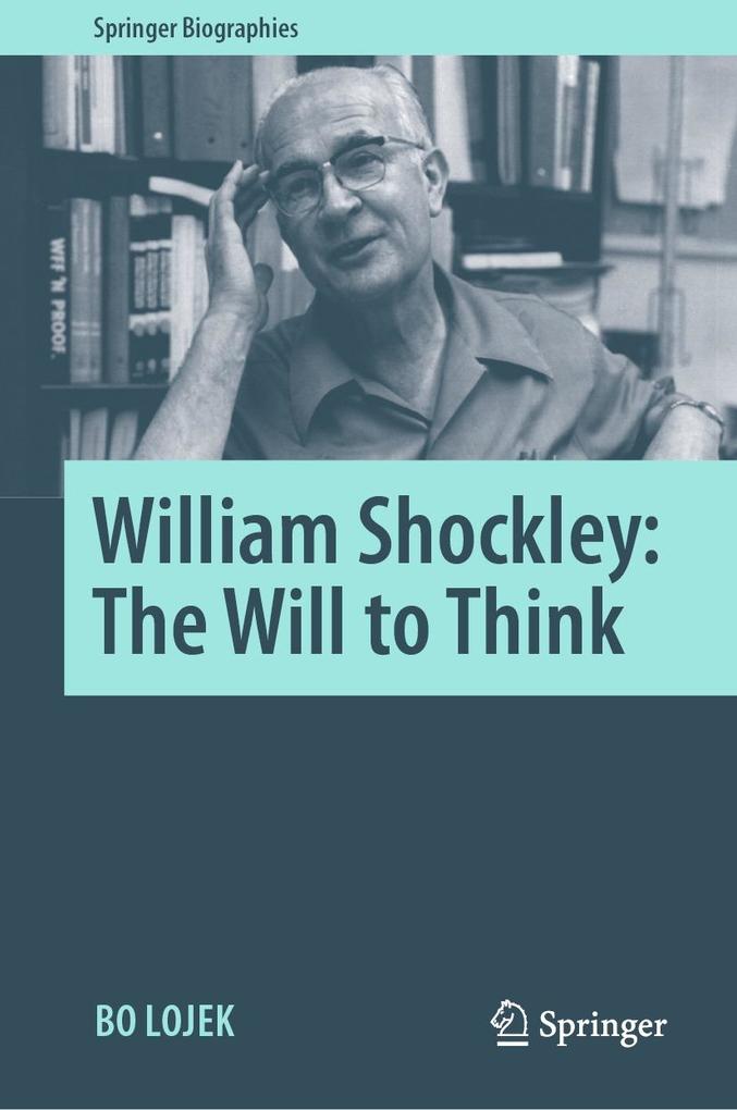 Produktbild: William Shockley: The Will to Think | Bo Lojek