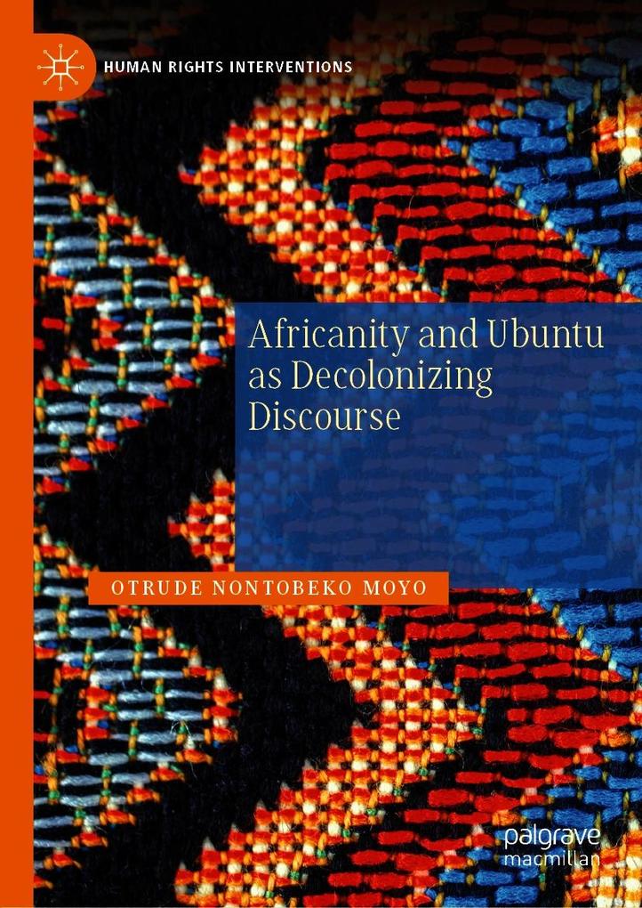 Produktbild: Africanity and Ubuntu as Decolonizing Discourse | Otrude Nontobeko Moyo