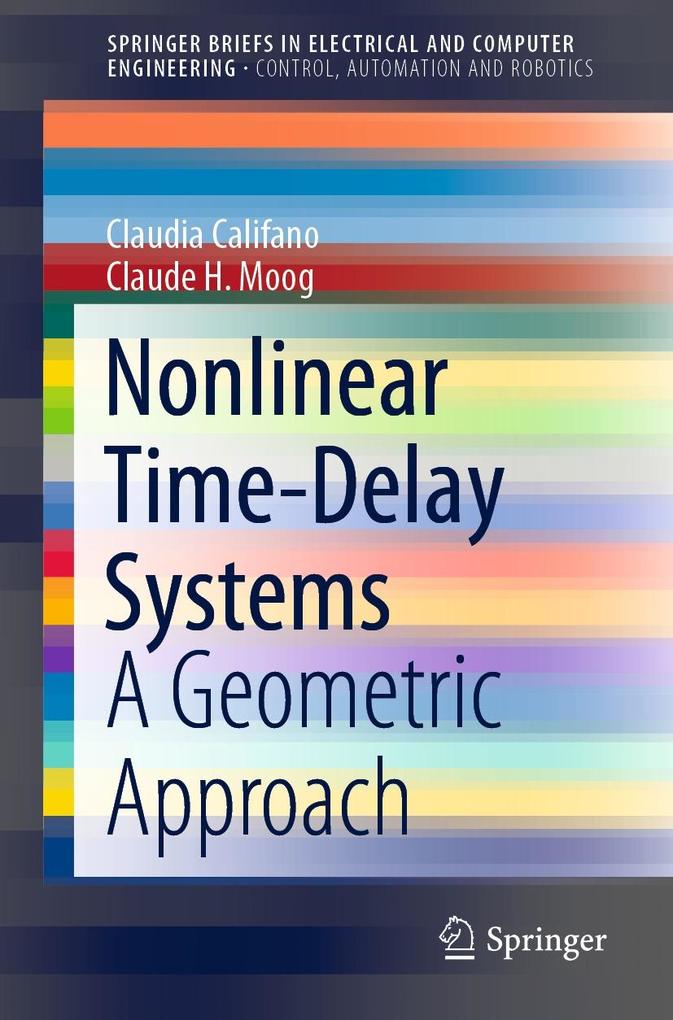 Produktbild: Nonlinear Time-Delay Systems | Claudia Califano, Claude H. Moog