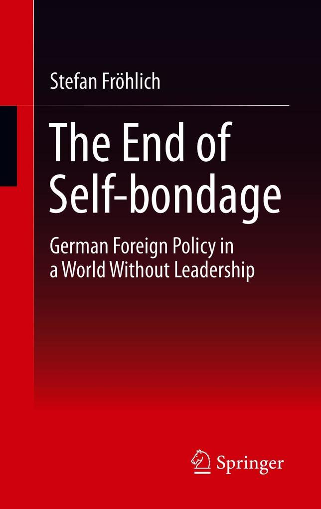 Produktbild: The End of Self-bondage | Stefan Fröhlich