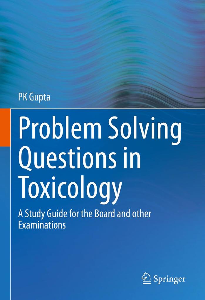 Produktbild: Problem Solving Questions in Toxicology: | P K Gupta
