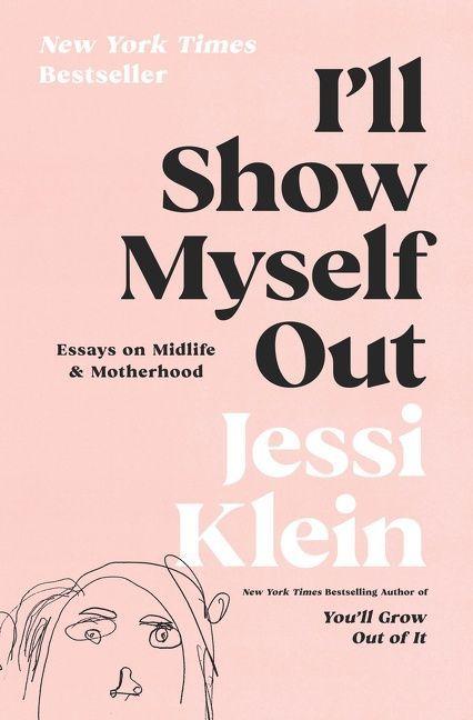 Produktbild: I'll Show Myself Out | Jessi Klein