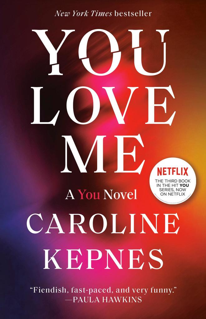 Produktbild: You Love Me | Caroline Kepnes