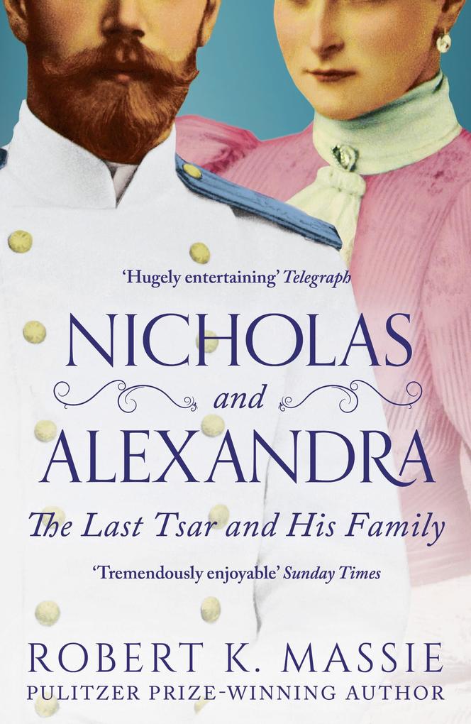 Produktbild: Nicholas and Alexandra | Robert K. Massie