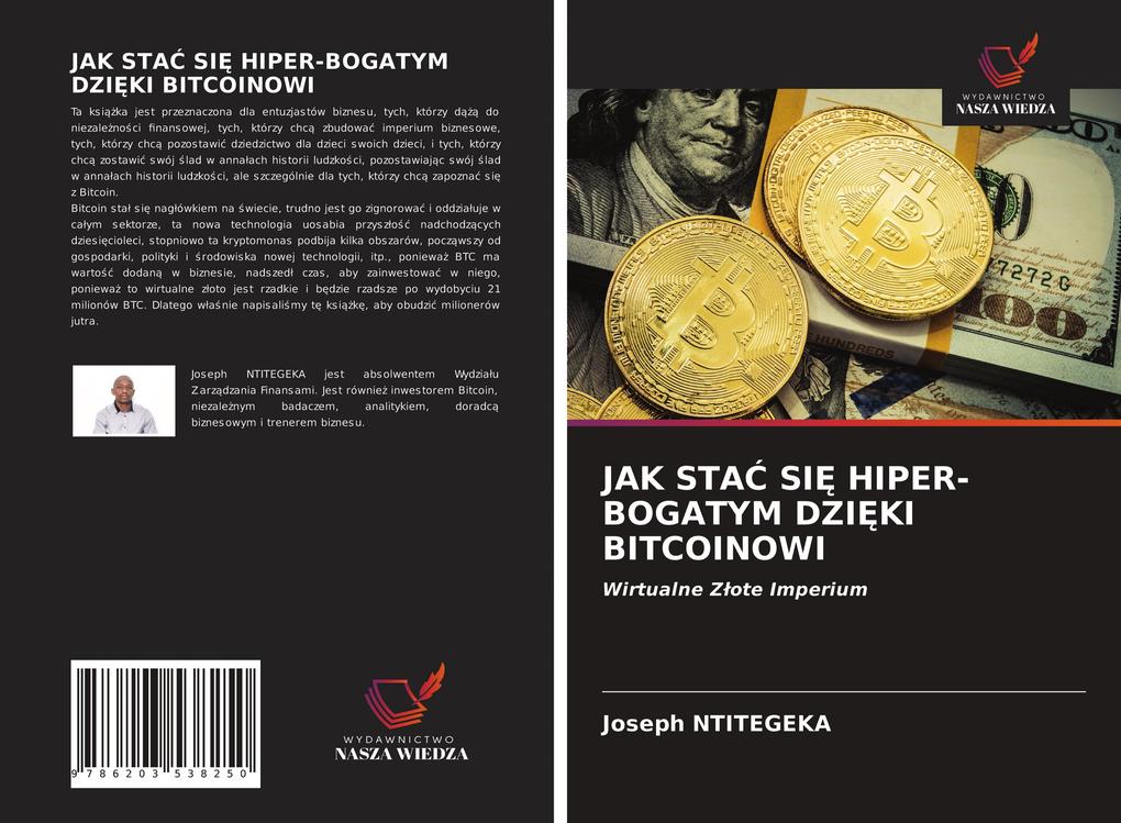 Produktbild: JAK STA SI HIPER-BOGATYM DZIKI BITCOINOWI | Joseph Ntitegeka