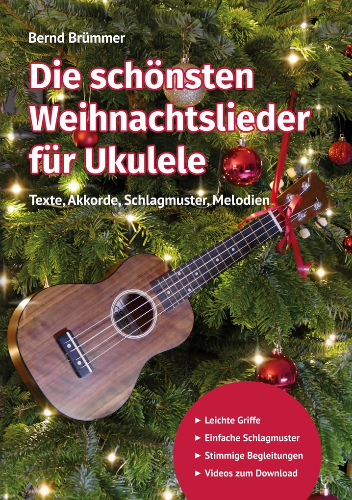 Produktbild: Die schönsten Weihnachtslieder für Ukulele | Bernd Brümmer