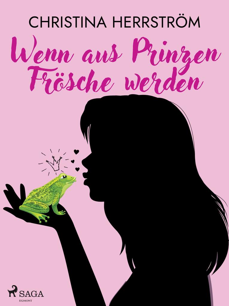 Produktbild: Wenn aus Prinzen Frösche werden | Christina Herrström