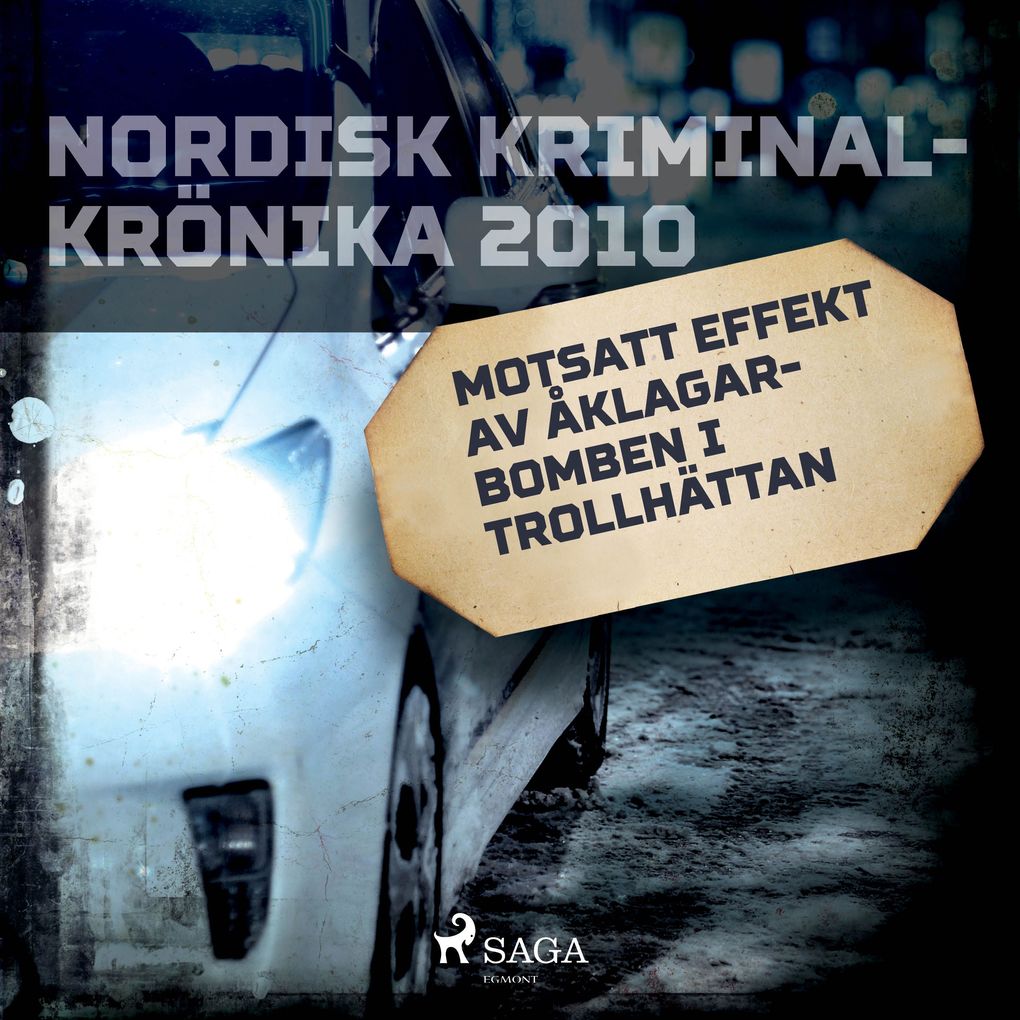 Produktbild: Motsatt effekt av åklagarbomben i Trollhättan | Diverse