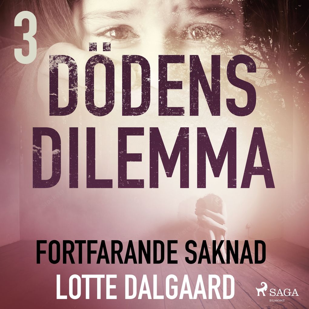 Produktbild: Dödens dilemma 3 - Fortfarande saknad | Lotte Dalgaard