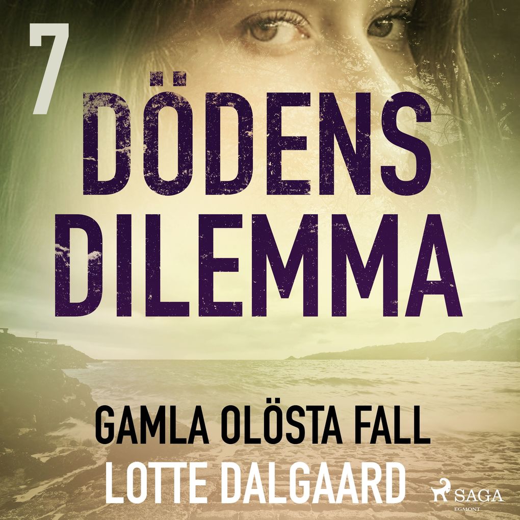 Produktbild: Dödens dilemma 7 - Gamla olösta fall | Lotte Dalgaard