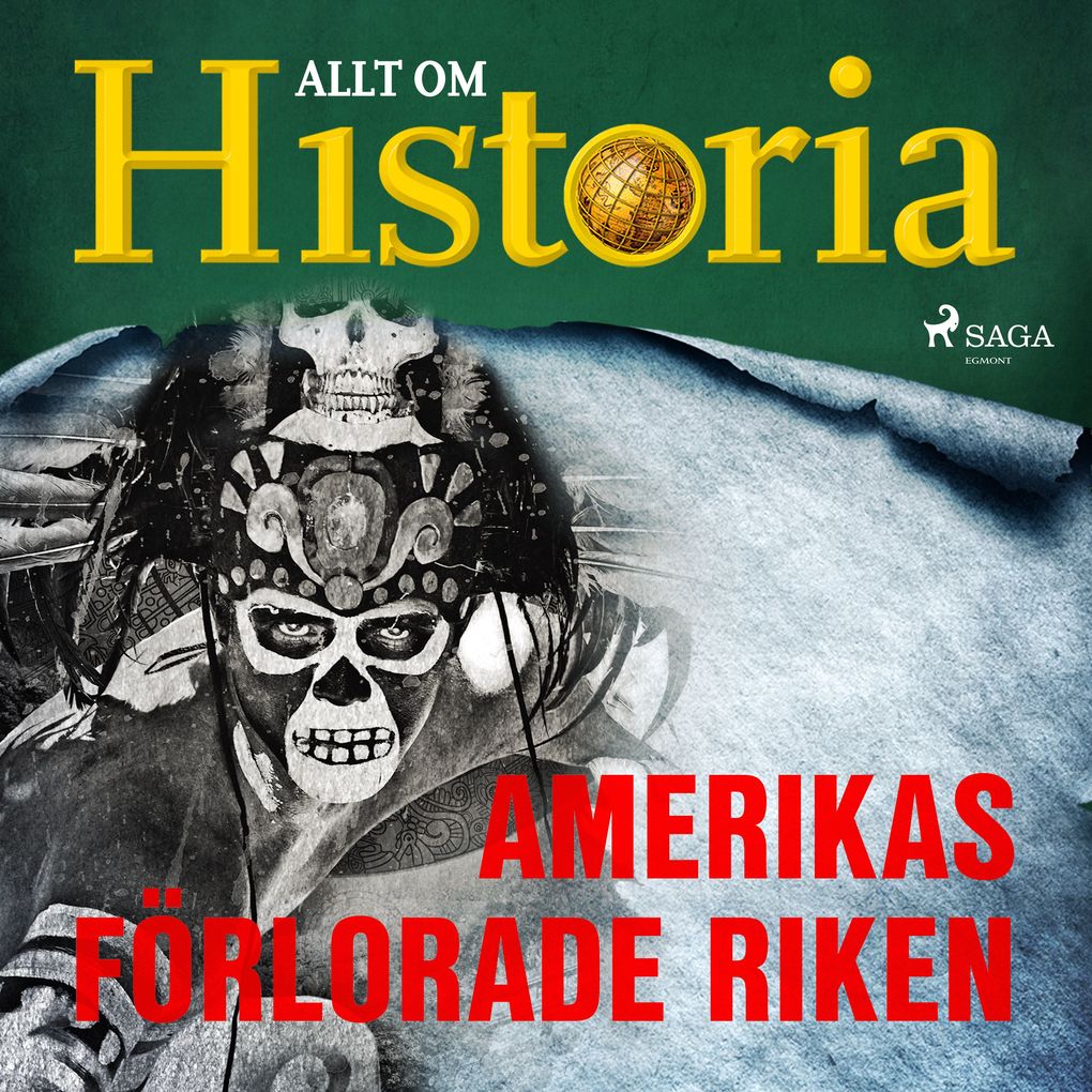 Produktbild: Amerikas förlorade riken | Allt om Historia