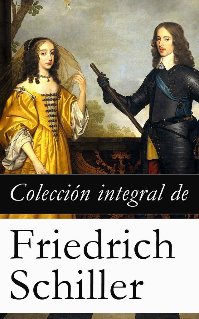 Produktbild: Colección integral de Friedrich Schiller | Friedrich Schiller