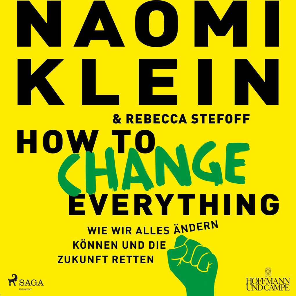 Produktbild: How to change everything | Naomi Klein, Rebecca Stefoff