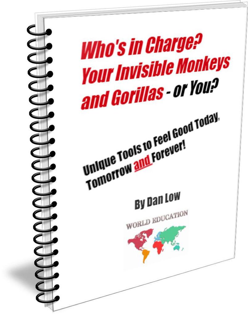 Who's in Charge? Your Invisible Monkeys and Gorillas - or YOU? als eBook epub