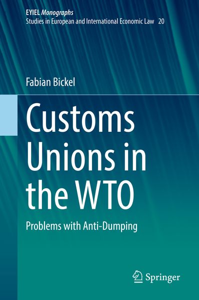 Produktbild: Customs Unions in the WTO | Fabian Bickel