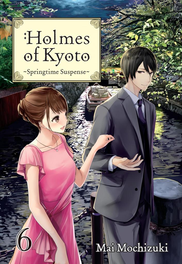 Produktbild: Holmes of Kyoto: Volume 6 | Mai Mochizuki