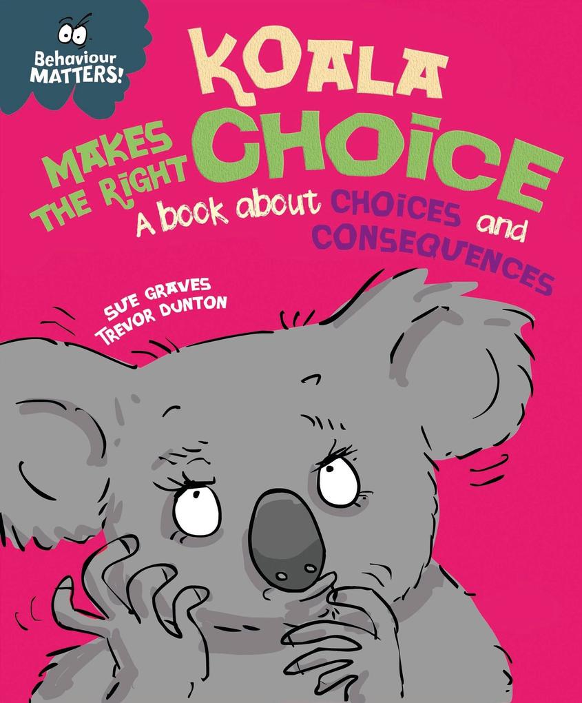 Produktbild: Koala Makes the Right Choice | Sue Graves
