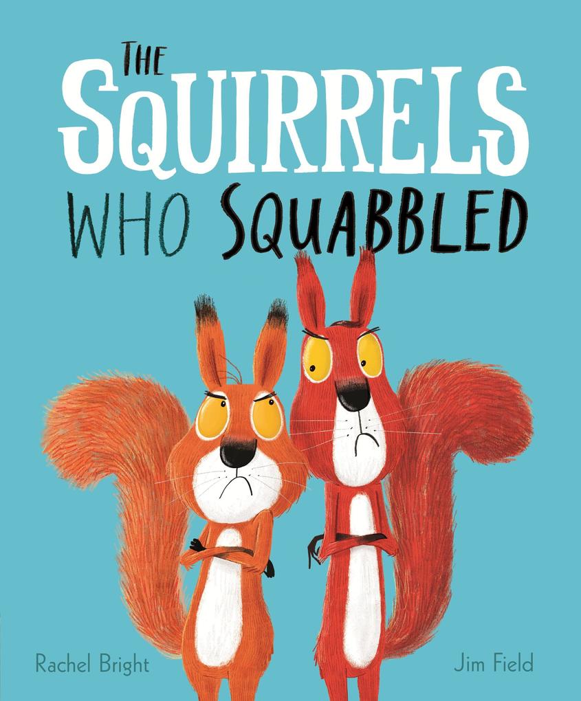 Produktbild: The Squirrels Who Squabbled | Rachel Bright