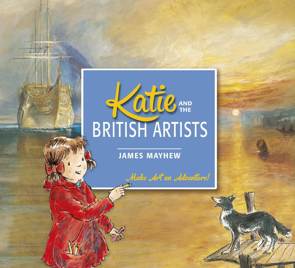 Produktbild: Katie and the British Artists | James Mayhew