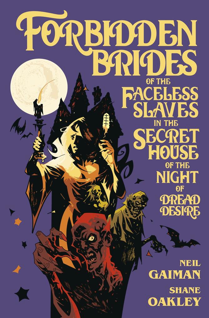 Produktbild: Forbidden Brides of the Faceless Slaves in the Secret House of the Night of Dread Desire | Neil Gaiman