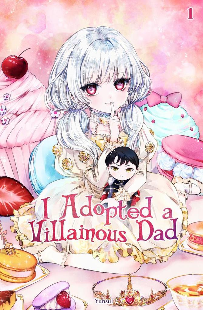 Produktbild: I Adopted a Villainous Dad Vol. 1 (novel) | Yunsul