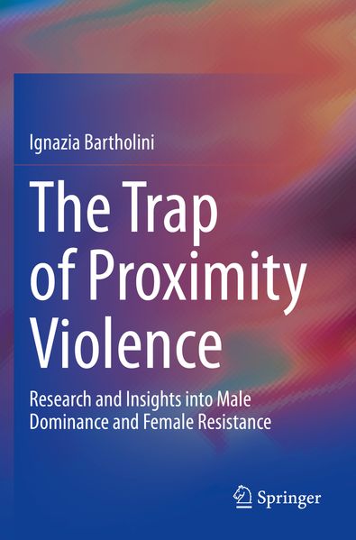 Produktbild: The Trap of Proximity Violence | Ignazia Bartholini