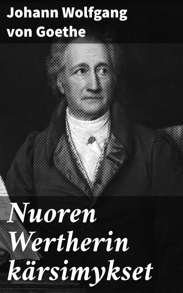 Produktbild: Nuoren Wertherin kärsimykset | Johann Wolfgang von Goethe