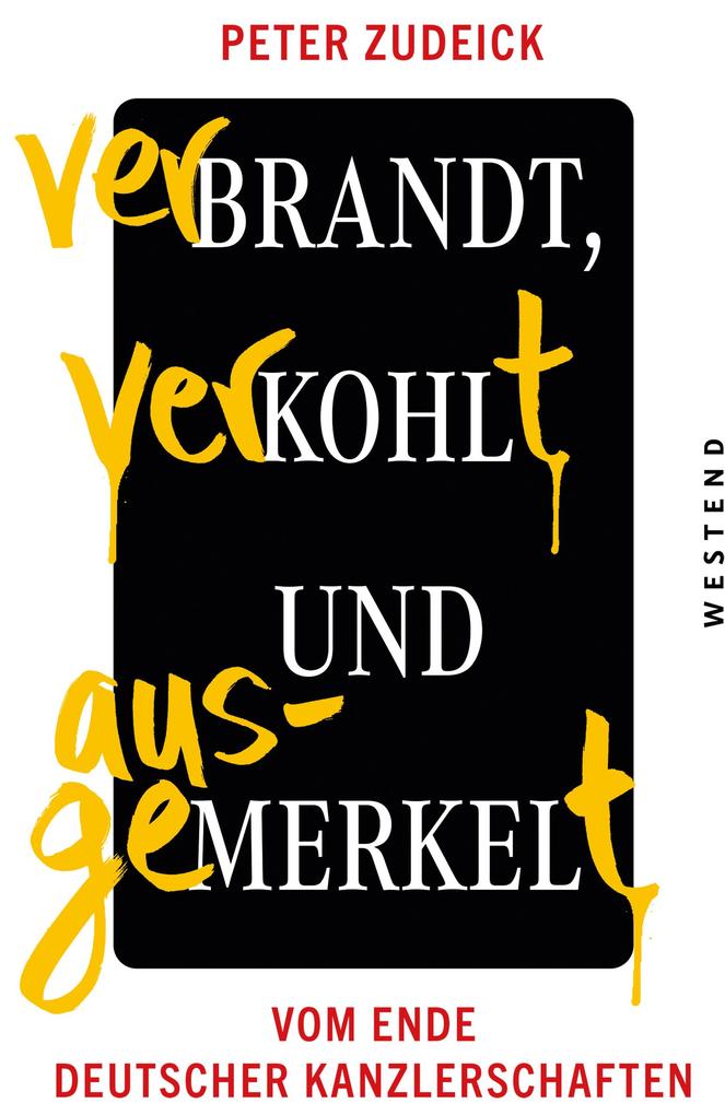 Produktbild: Verbrandt, verkohlt und ausgemerkelt | Peter Zudeick