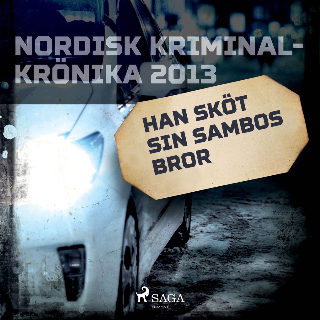 Produktbild: Han sköt sin sambos bror | Diverse