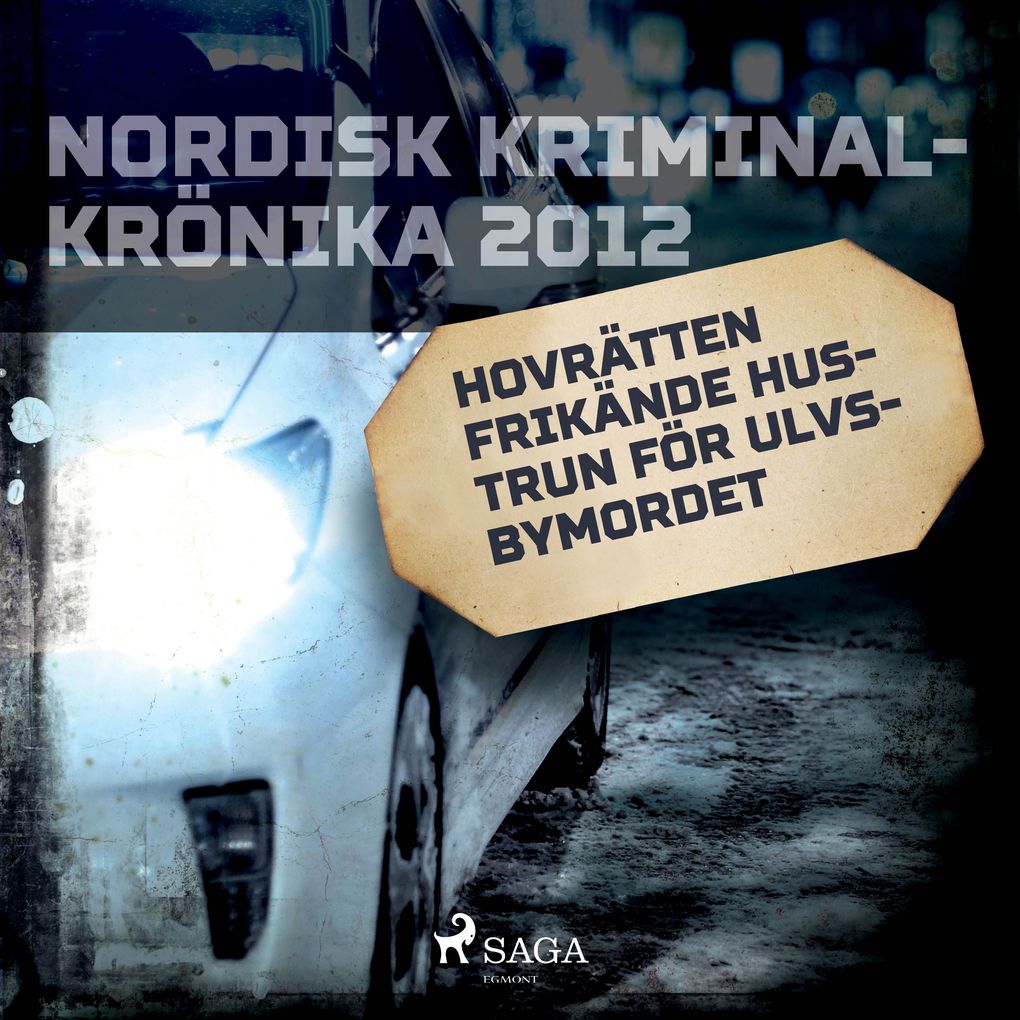 Produktbild: Hovrätten frikände hustrun för Ulvsbymordet | Diverse