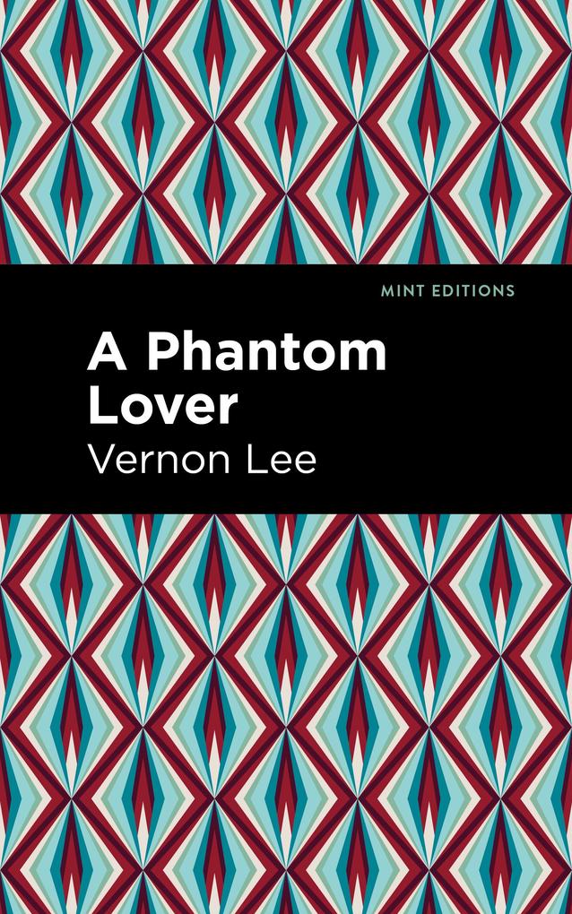 Produktbild: A Phantom Lover | Vernon Lee
