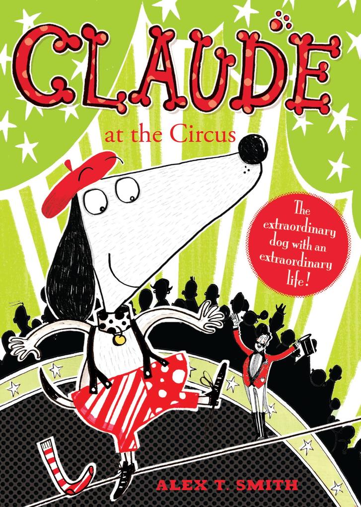 Produktbild: Claude at the Circus | Alex T. Smith