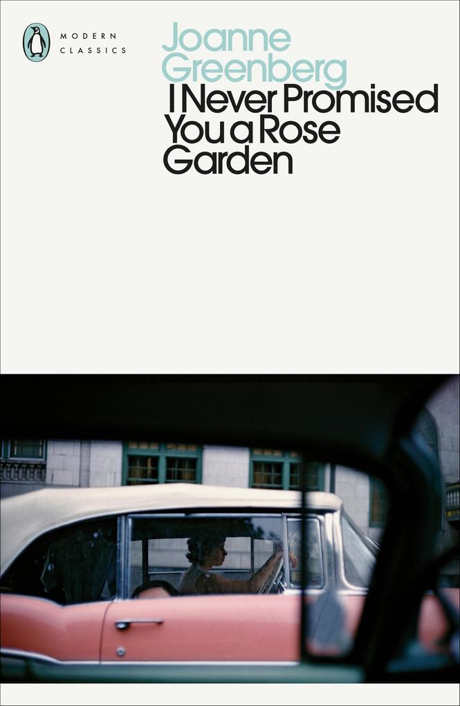 Produktbild: I Never Promised You a Rose Garden | Joanne Greenberg
