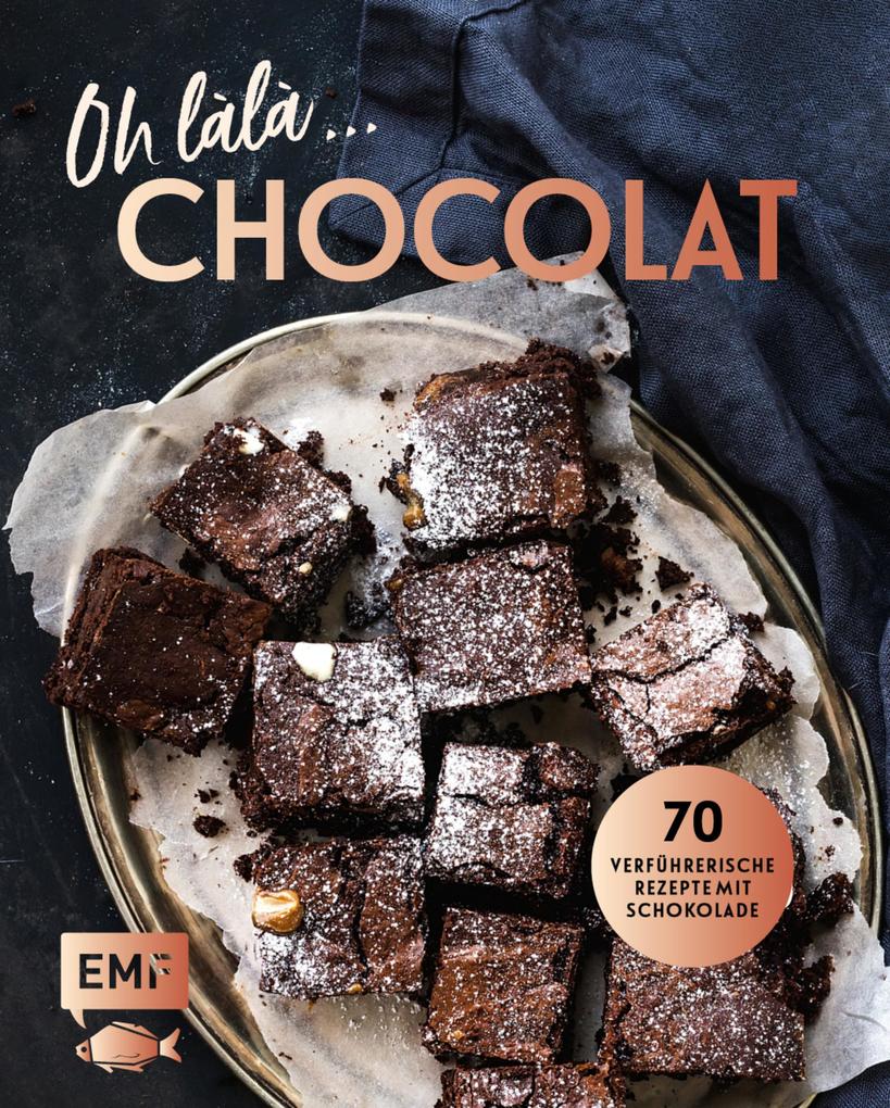 Produktbild: Oh làlà, Chocolat! - 70 verführerische Rezepte mit Schokolade | Anonym