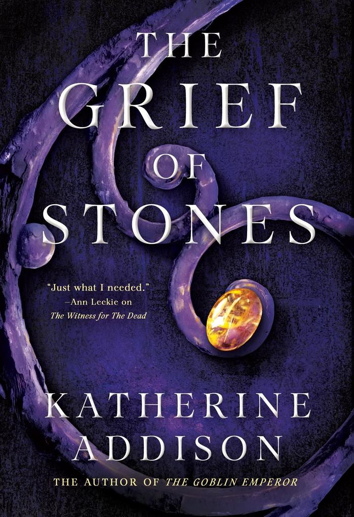 Produktbild: The Grief of Stones | Katherine Addison