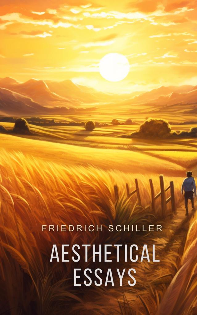 Produktbild: Aesthetical Essays | Friedrich Schiller