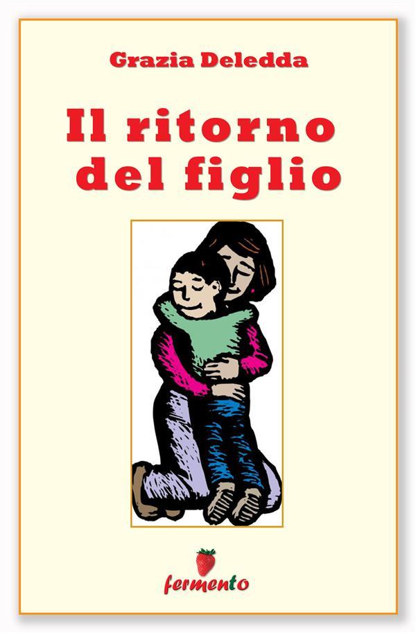 Produktbild: Il ritorno del figlio | Grazia Deledda