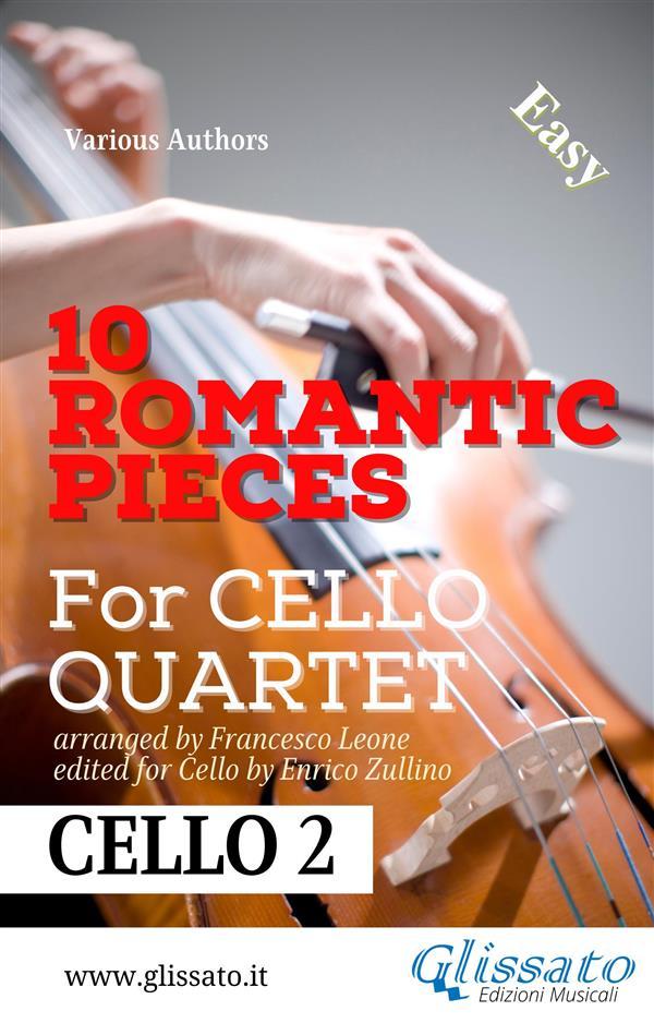 10 Romantic Pieces - Cello Quartet (CELLO 2) als eBook epub