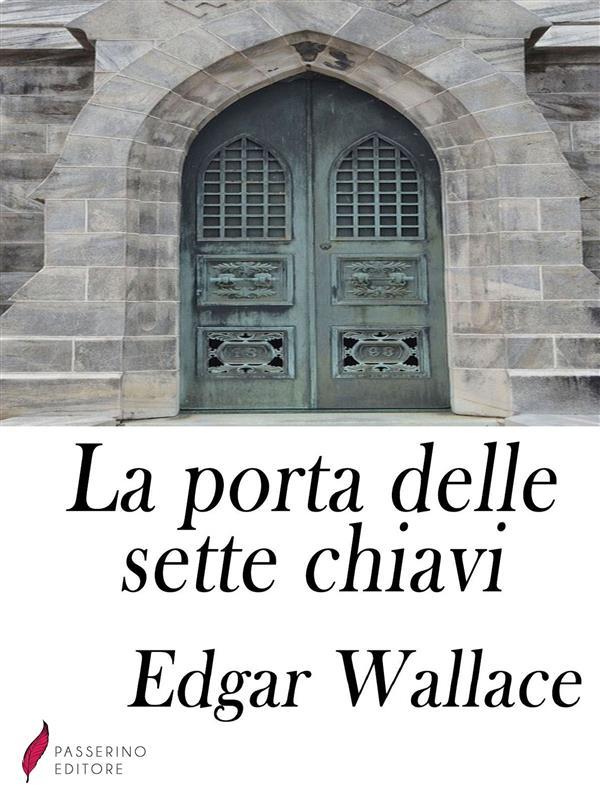 Produktbild: La porta delle sette chiavi | Edgar Wallace
