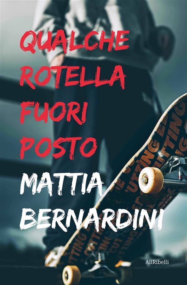Produktbild: Qualche rotella fuori posto | Mattia Bernardini