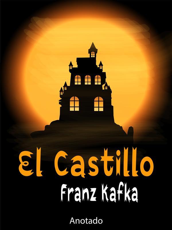 Produktbild: El Castillo - (Anotado) | Franz Kafka